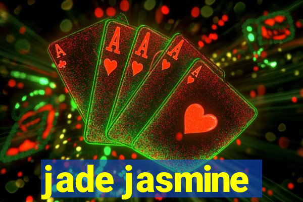 jade jasmine